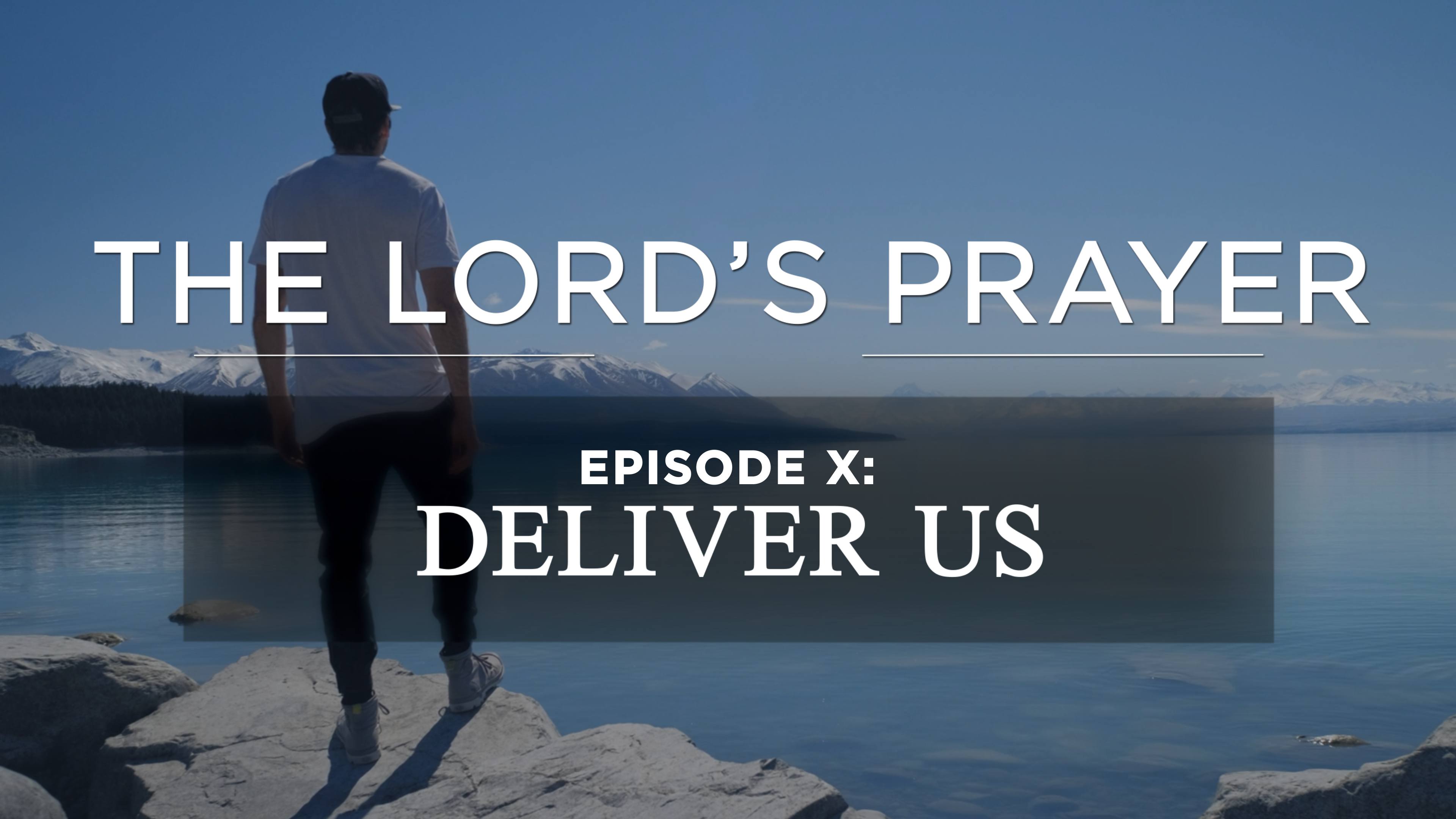 Deliver Us - E.10 - AG Sermon Series - Sean DeMars