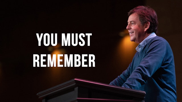 You Must Remember - Alistair Begg