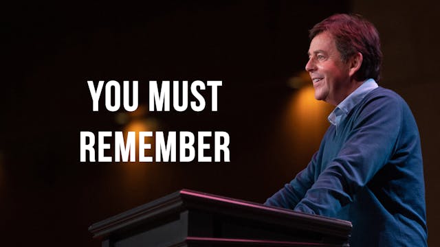 You Must Remember - Alistair Begg