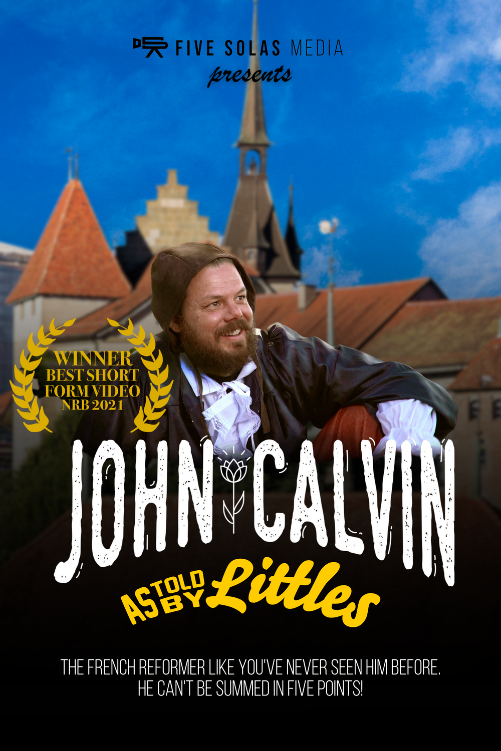 John Calvin  - As Told by Littles