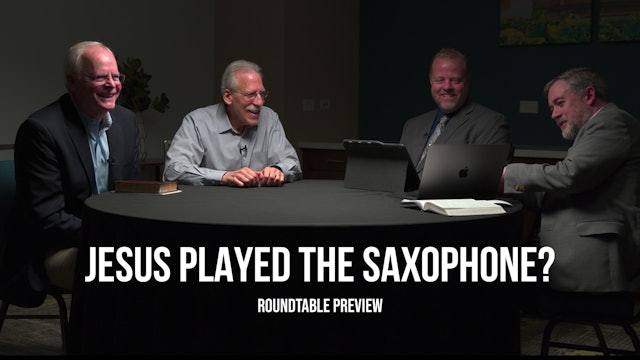 Jesus Played a Saxophone? - Roundtable Teaser