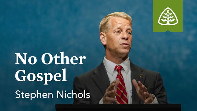 No Other Gospel - Stephen Nichols - L...