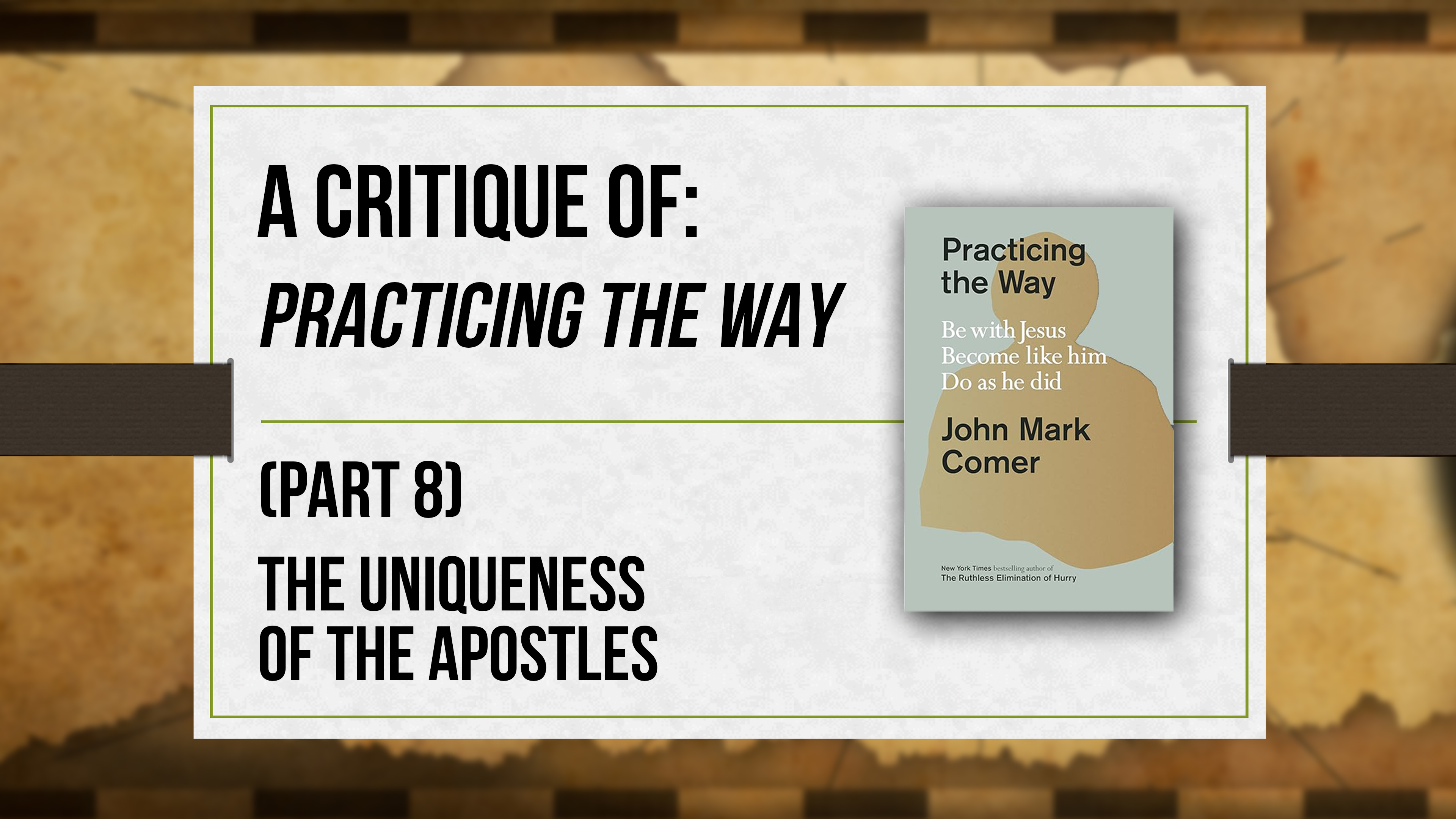 A Critique of Practicing the Way (Part 8) - Critical Issues Commentary