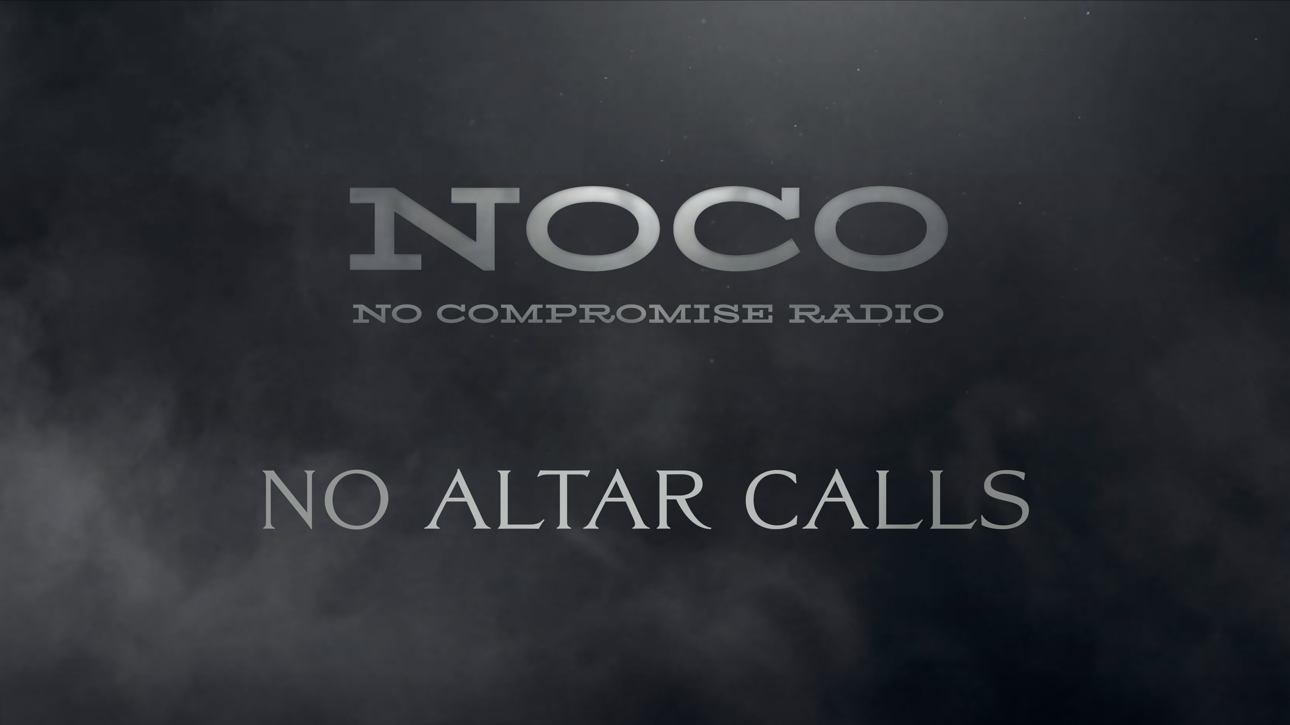 No Altar Calls - E.67 - No Compromise Radio