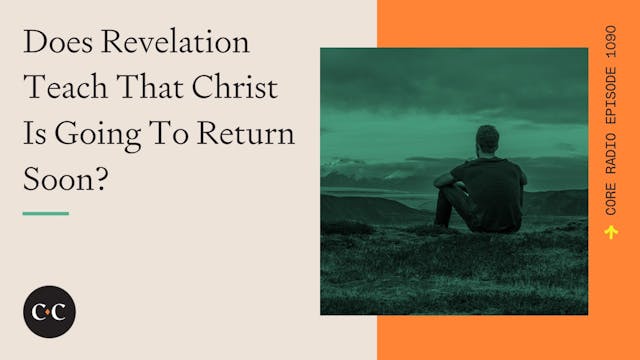 Does Revelation Teach That Christ Is ...