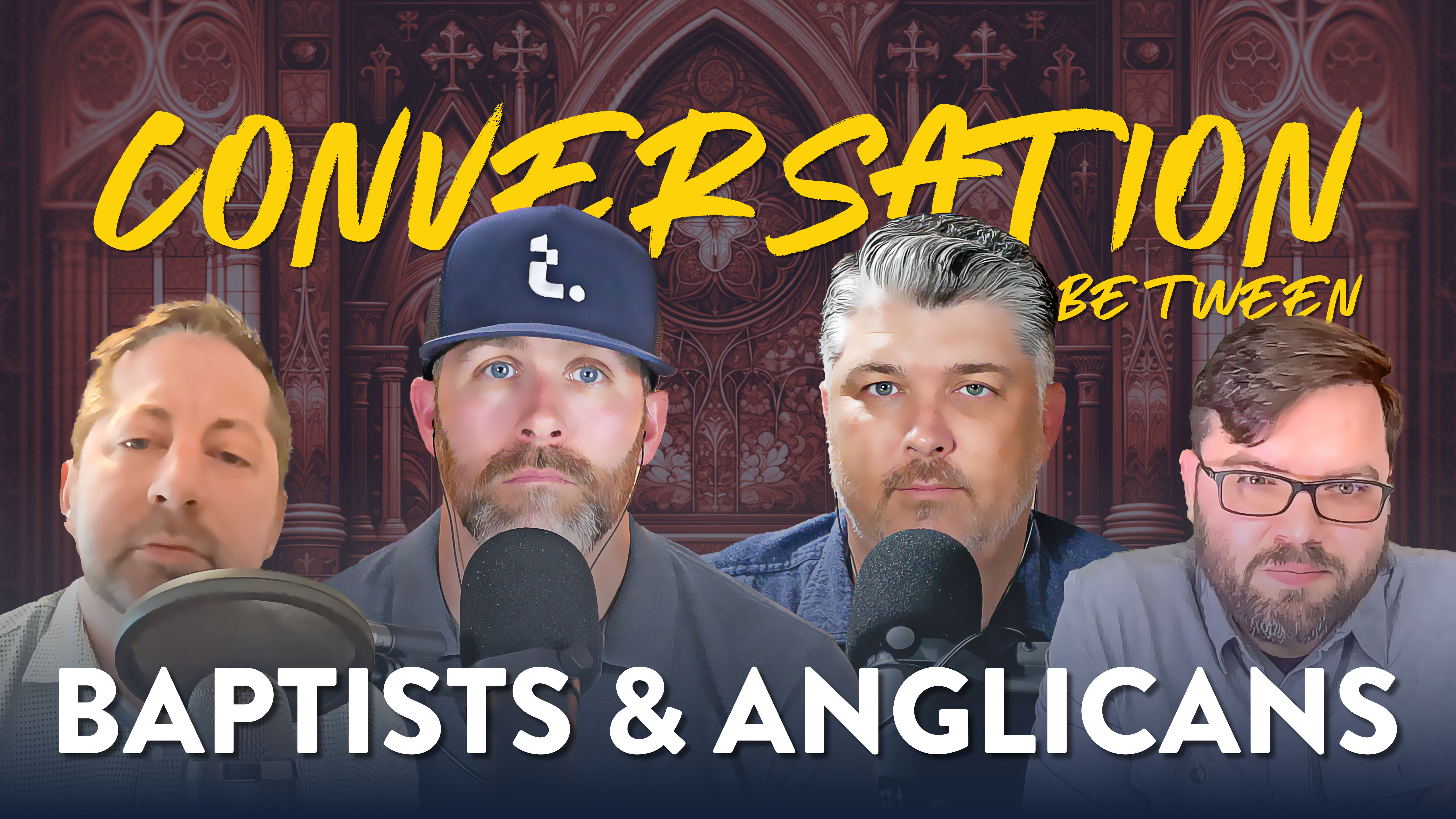 A Conversation Between Baptists and Anglicans - Theocast
