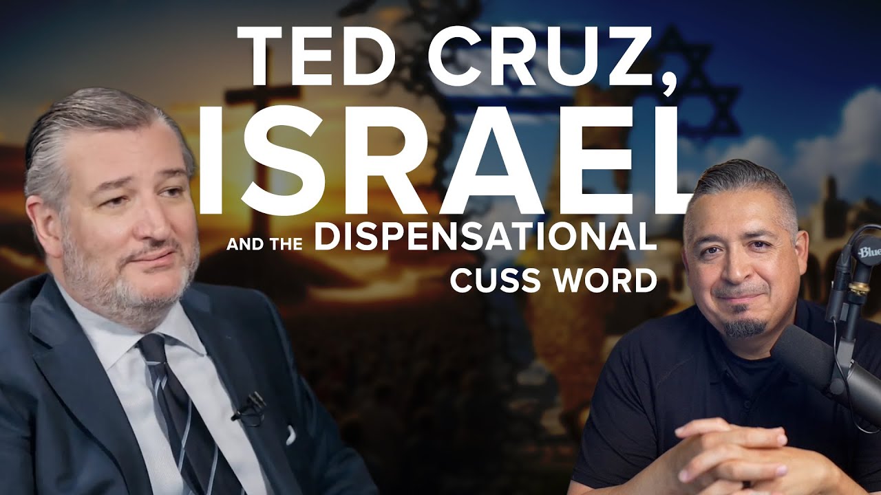 Ted Cruz, Israel and the Dispensational Cuss Word - Red Grace Media