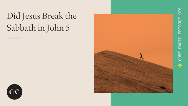 Did Jesus Break the Sabbath in John 5...