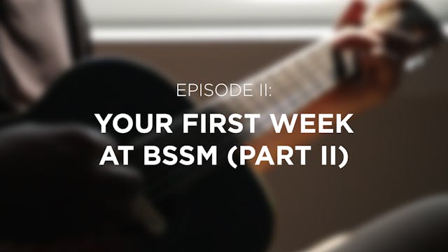 Your First Week at BSSM (Part 2) - E....