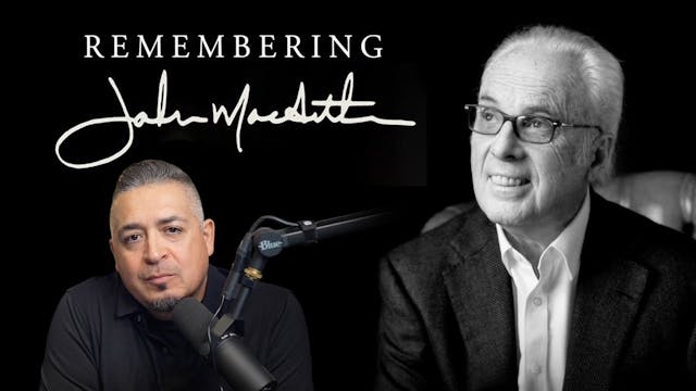 Remembering John MacArthur