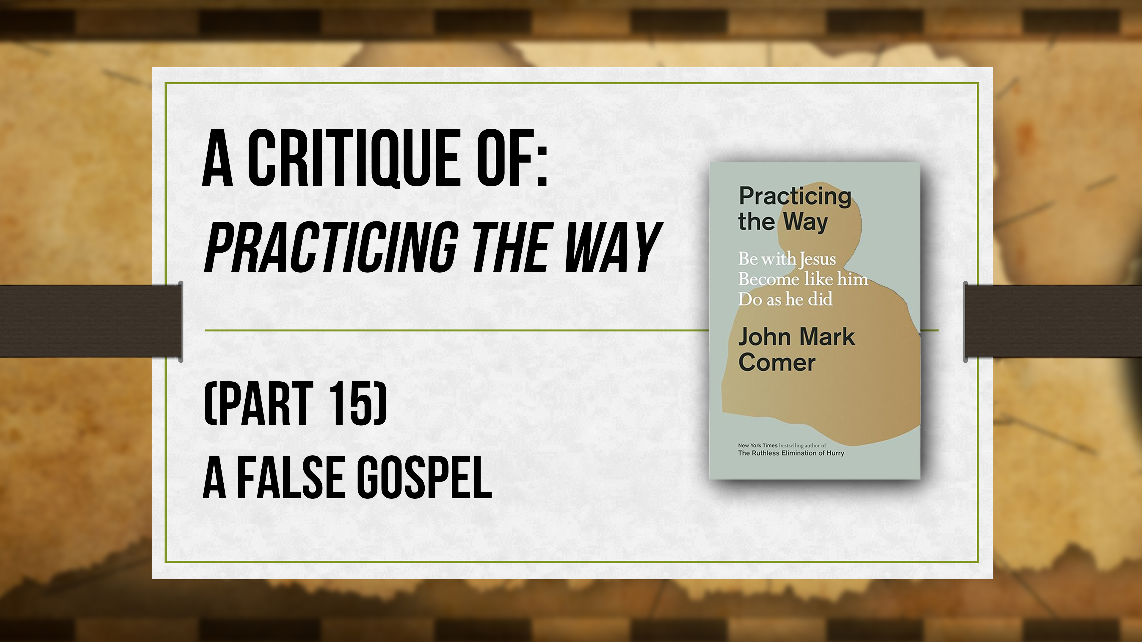 A Critique of Practicing the Way (Part 15) - Critical Issues Commentary