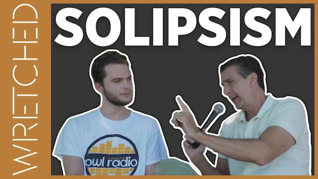 Solipsism - E.3 - Wretched TV