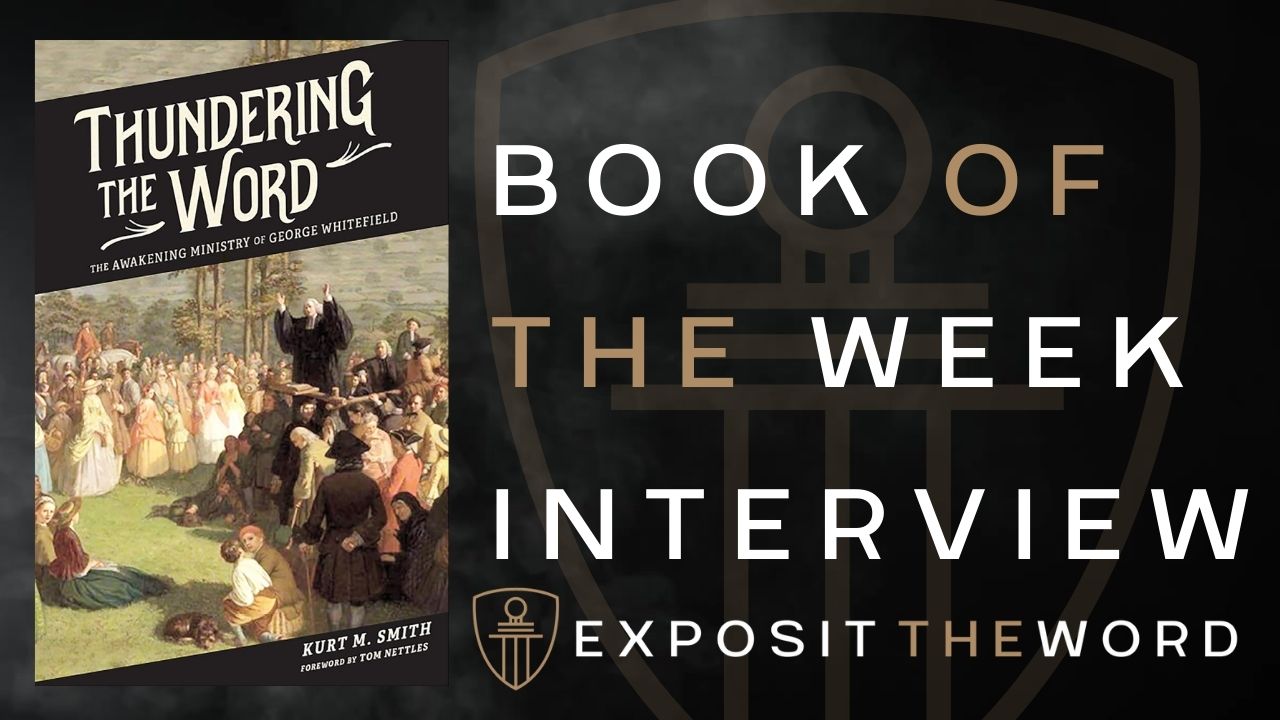 Thundering the Word - Kurt Smith - Exposit the Word