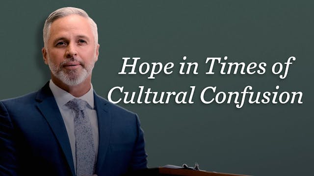 Hope in Times of Cultural Confusion -...