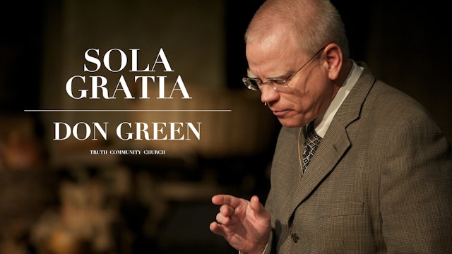 Sola Gratia - Don - The Truth Pulpit