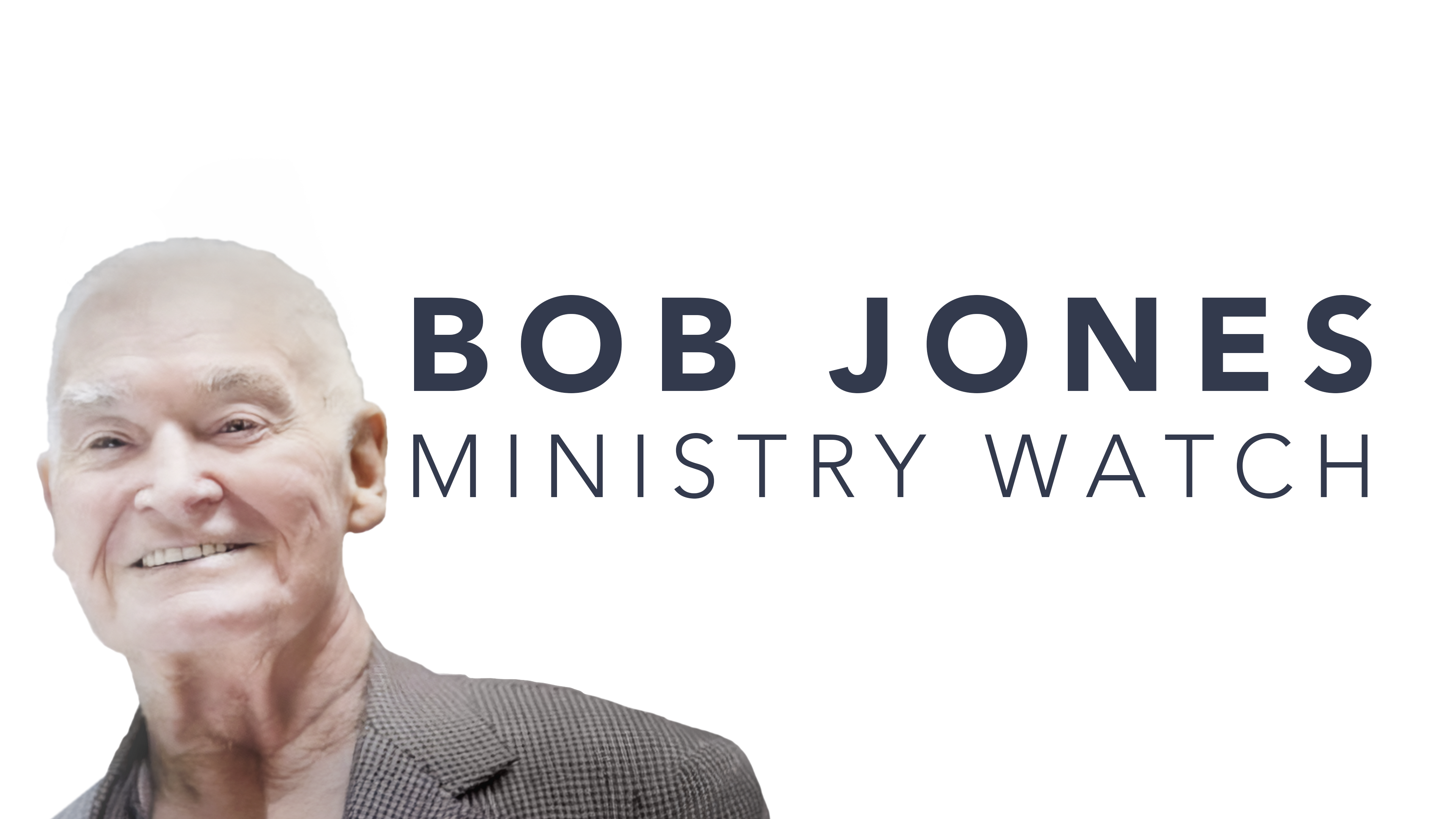 Bob Jones - Ministry Watch