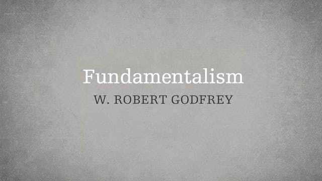 Fundamentalism - P6:E3 - A Survey of ...