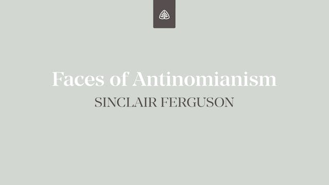 Faces of Antinomianism - E.7 - The Wh...