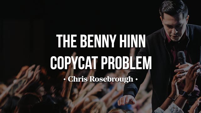 ﻿The Benny Hinn Copycat Problem - Chr...