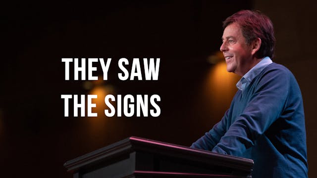They Saw the Signs - Alistair Begg