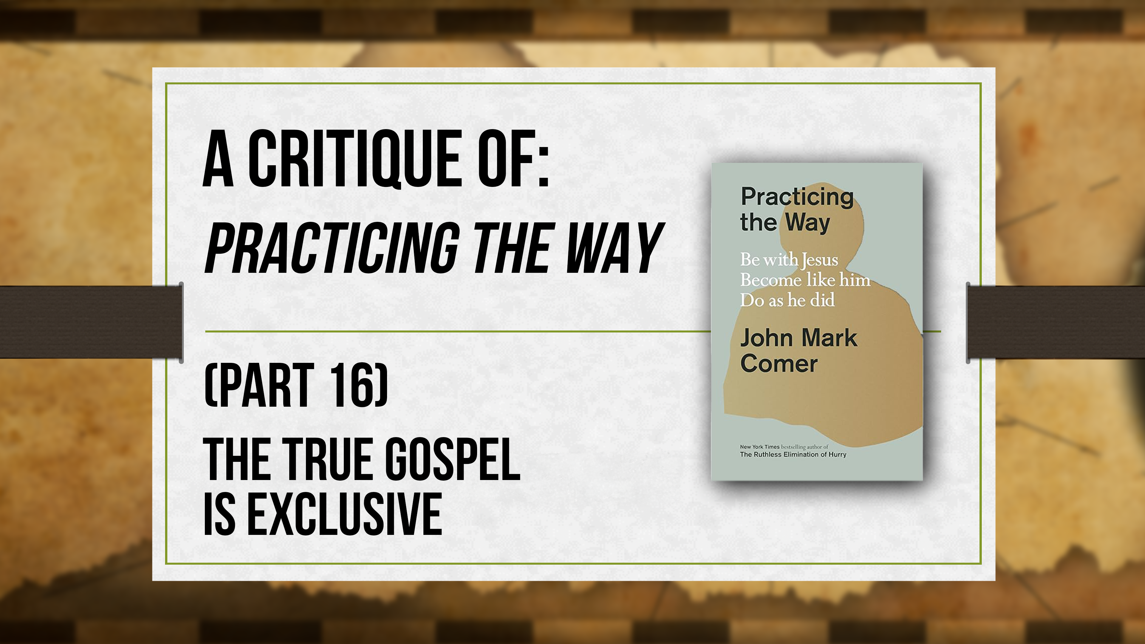 A Critique of Practicing the Way (Part 16) - Critical Issues Commentary