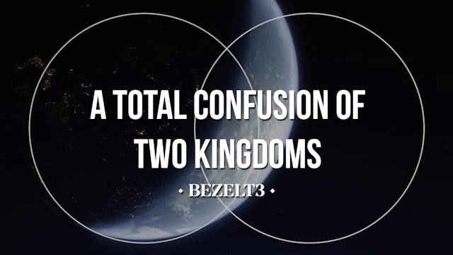 A Total Confusion Of The Two Kingdoms...
