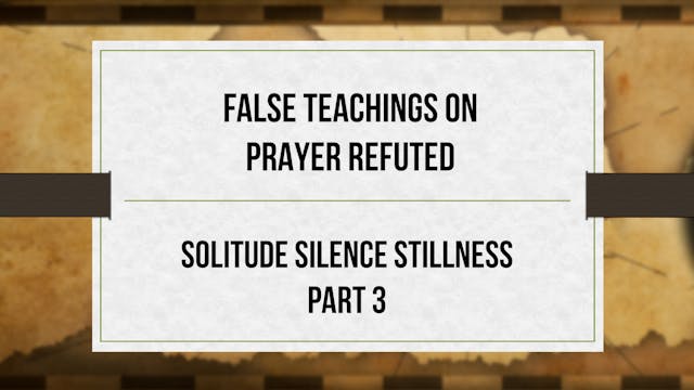 False Teachings on Prayer Refuted - C...