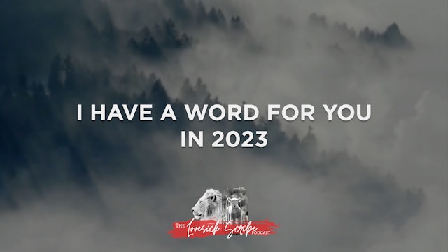 I Have a Word for You in 2023 - The Lovesick Scribe Podcast