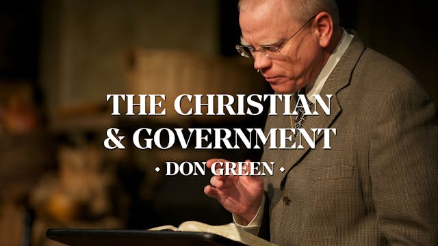 The Christian and Government - Don Gr...