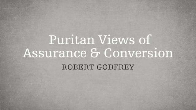 Puritan Views of Assurance and Conver...