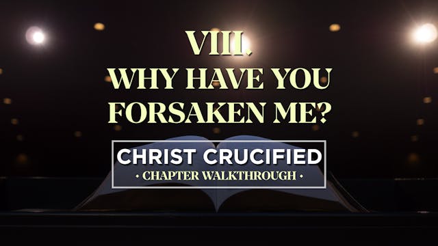 Why Have You Forsaken Me? - AG2: Chri...