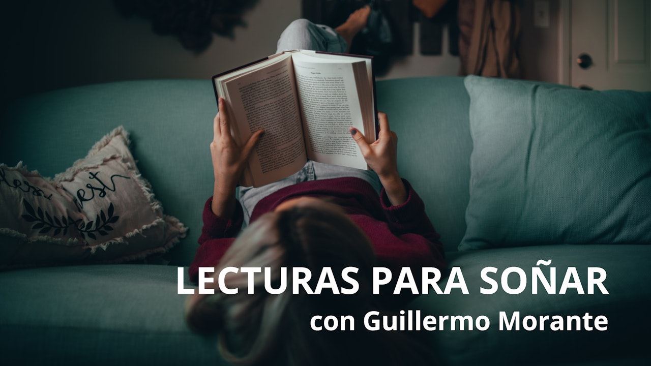 Lecturas para Soñar con Guillermo Morante