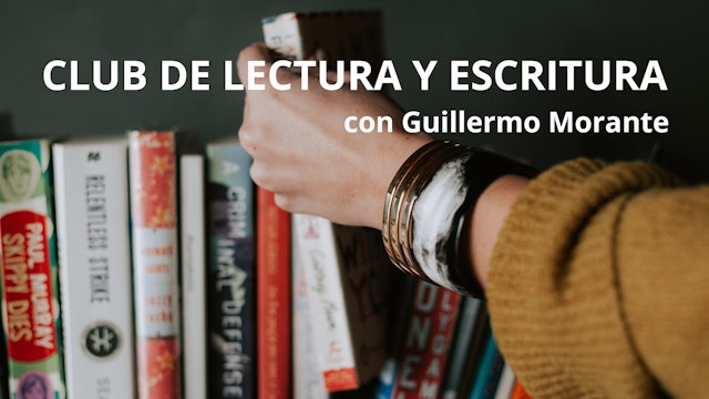Club de Lectura y Escritura con Guillermo Morante