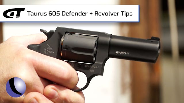 Taurus Defender 605 + Revolver Tips