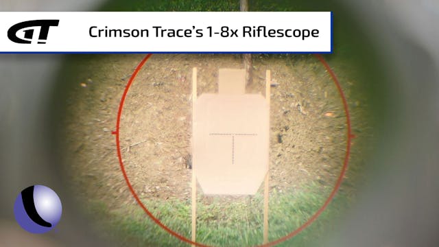 Crimson Trace 1-8x Riflescope