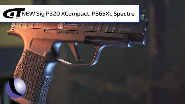 *NEW* Sig Spectre: P320 XCompact & P365XL