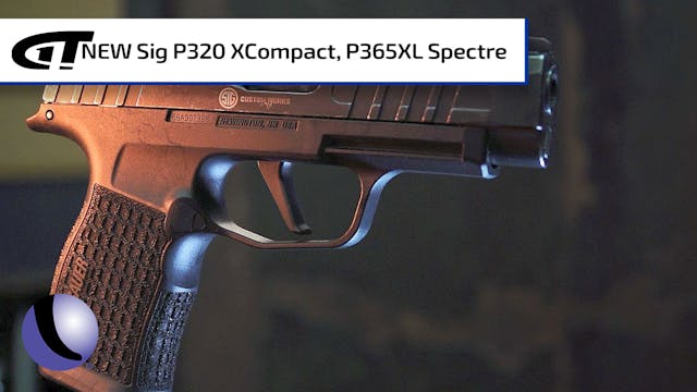 *NEW* Sig Spectre: P320 XCompact & P3...