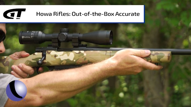 Howa Rifles - Out of the Box Accuracy