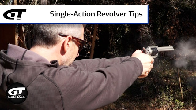 Single Action Revolver Tips