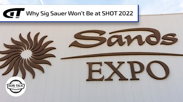 Why SIG Won’t Be Attending SHOT Show 2022