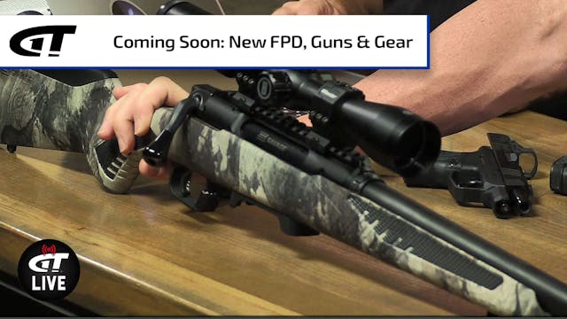 FPD and Guns & Gear Coming Soon