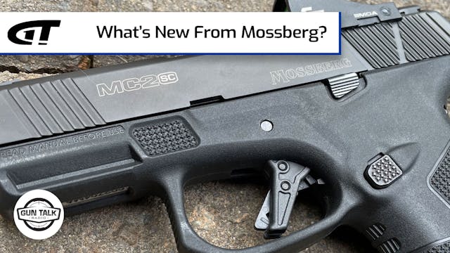 What's New From Mossberg?