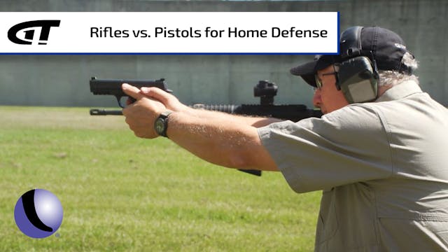 Rifle v. Pistol for Home Defense