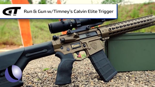 Run and Gun with Timney's Calvin Elit...