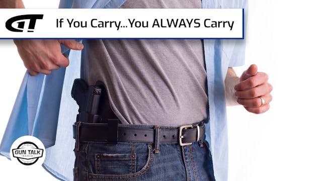 Why You Should Always Carry a Gun