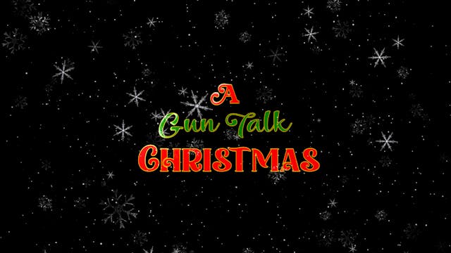 "A Gun Talk Christmas"