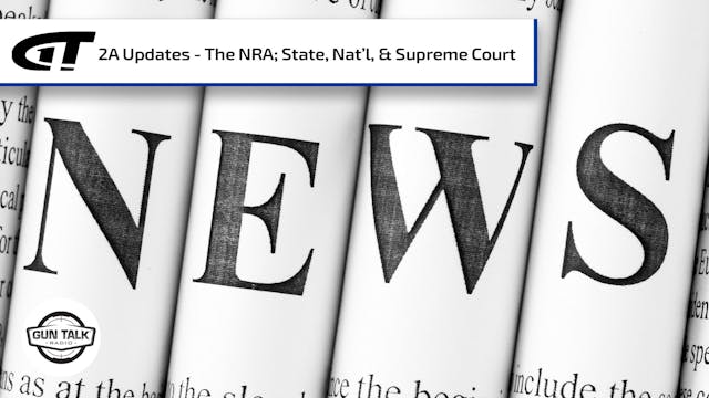 Second Amendment Update – The NRA, Su...