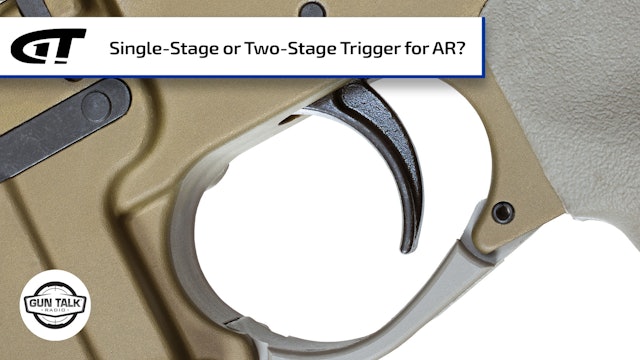 Single-Stage or Two-Stage Trigger? 