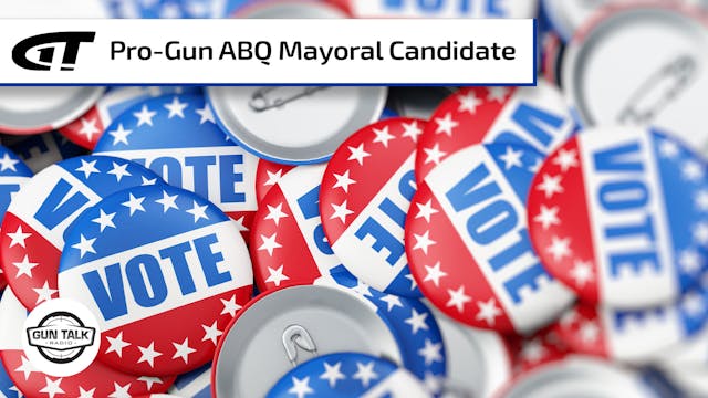 Pro-Gun ABQ Mayoral Candidate