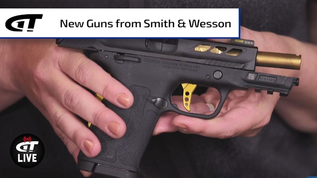 New Guns, Upgrades from Smith & Wesson